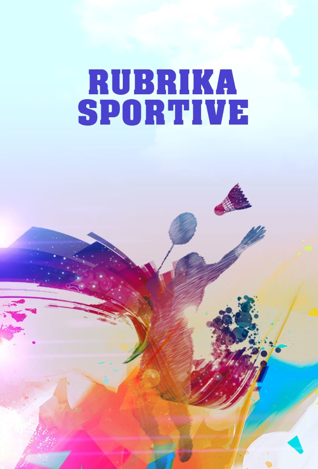 RUBRIKA SPORTIVE-drejtpërdrejt