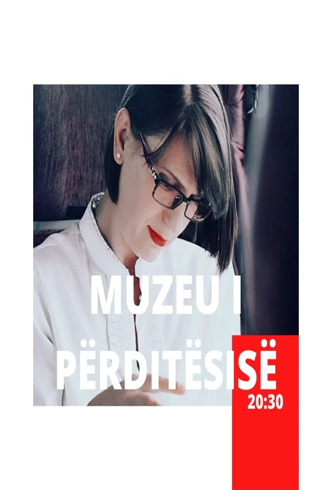 "MUZEU I PËRDITËSISË"-ritransmetim